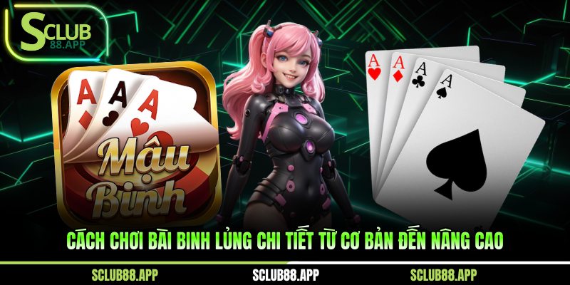 cách chơi bài binh lủng