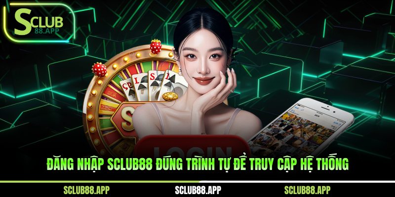 đăng nhập Sclub88