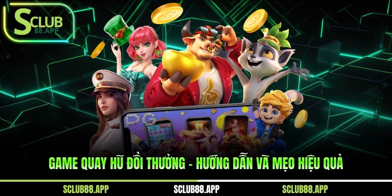 game quay hũ đổi thưởng
