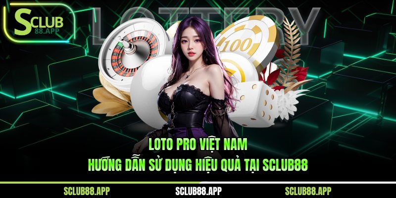 Loto Pro Việt Nam